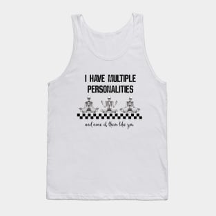 "I Have Multuple Personalities" Skeletons Tank Top